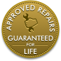 Approved repairs guaranteed for life
