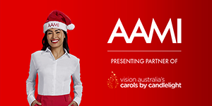Presenting partner of Vision Australia&#39;s Carols by Candlelight